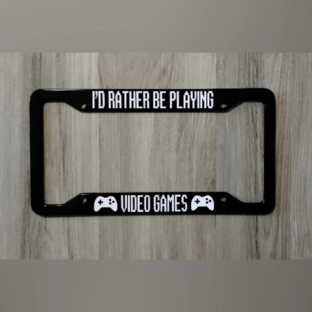 NWT ‘I’d Rather Be Playing Video Games’ License Plate